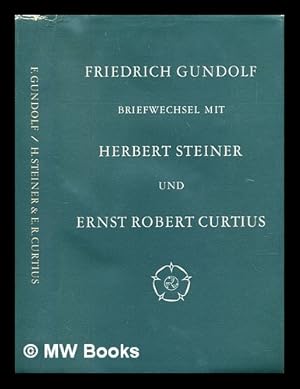 Seller image for Briefwechsel mit Herbert Steiner und Ernst Robert Curtius / Eingeleitet und hrsg. von Lothar Helbing und Claus Victor Bock for sale by MW Books Ltd.