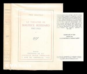 Seller image for Le thtre de Maurice Boissard 1907-1923 / Paul Lautaud: vol. I for sale by MW Books Ltd.