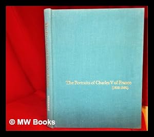 Imagen del vendedor de The portraits of Charles V of France (1338-1380) a la venta por MW Books Ltd.