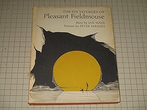 Seller image for The Six Voyages of Pleasant Fieldmouse for sale by rareviewbooks