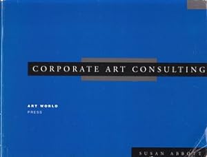 Seller image for Corporate Art Consulting for sale by Never Too Many Books
