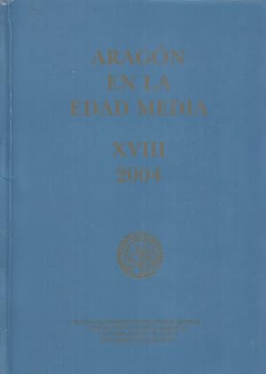 Imagen del vendedor de ARAGN EN LA EDAD MEDIA. XVIII. 2004 a la venta por Librera Vobiscum