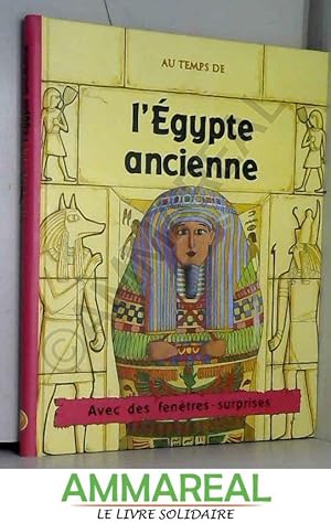 Bild des Verkufers fr Au temps de l'Egypte ancienne zum Verkauf von Ammareal