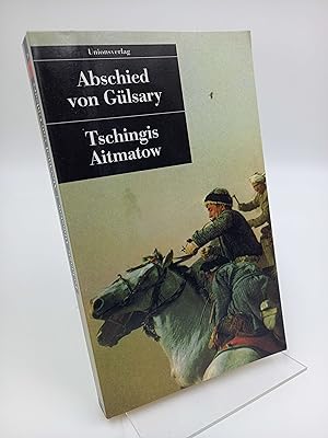 Abschied von Gülsary (Signierte Ausgabe)