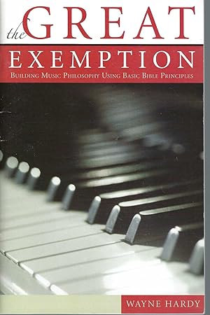 Great Exemption: Building Music Philosophy Using Basic Bible Principles