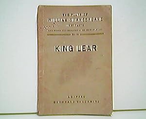 Bild des Verkufers fr King Lear. From the Text of the Rev. Alexander Dyces Second Edition. The Plays of William Shakespeare in 37 Parts - No. 30. zum Verkauf von Antiquariat Kirchheim