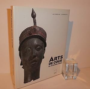 Image du vendeur pour Arts de cour en Afrique noire. Adam Birot. 1996. mis en vente par Mesnard - Comptoir du Livre Ancien