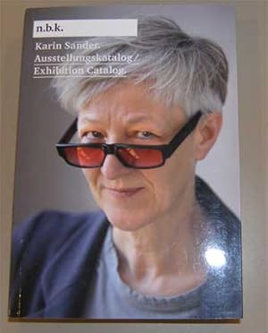 Karin Sander. Ausstellungskatalog / Exhibition Catalog.