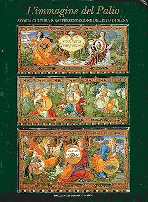 Seller image for L immagine del Palio. Storia, cultura e rappresentazione del rito di Siena. for sale by Antiquariat Bernhardt