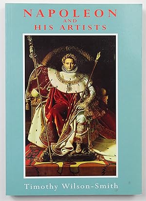 Seller image for Napoleon And His Artists (Art & Architecture) for sale by Our Kind Of Books
