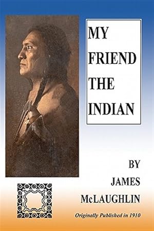 Bild des Verkufers fr My Friend the Indian zum Verkauf von GreatBookPrices