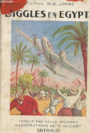 Image du vendeur pour Biggles en Egypte - Collection les amis des jeunes. mis en vente par Le-Livre