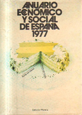 ANUARIO ECONOMICO Y SOCIAL DE ESPAÑA 1977