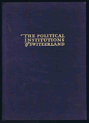 Image du vendeur pour The Political Institutions of Switzerland mis en vente par Lazy Letters Books