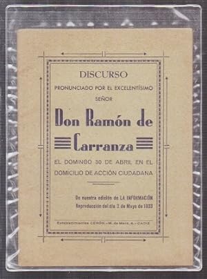 DISCURSO PRONUNCIADO POR DON RAMON DE CARRANZA EL 30 DE ABRIL 1933.