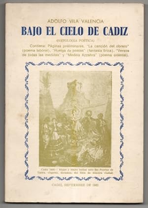 Seller image for BAJO EL CIELO DE CADIZ ( ANTOLOGIA POETICA ) for sale by Librera Raimundo