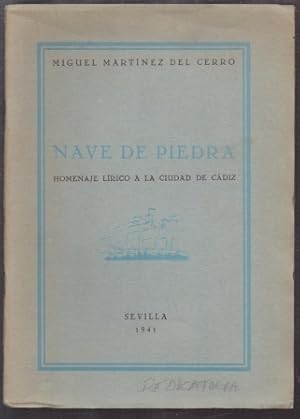 Seller image for NAVE DE PIEDRA, HOMENAJE LIRICO A LA CIUDAD DE CADIZ. for sale by Librera Raimundo