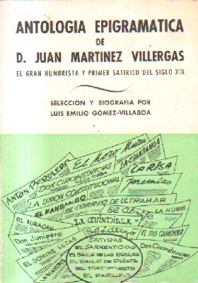 ANTOLOGIA EPIGRAMATICA. EL GRAN HUMORISTA SATIRICO DEL SIGLO XIX.