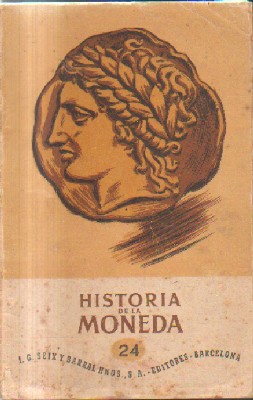 HISTORIA DE LA MONEDA. Nº 24.