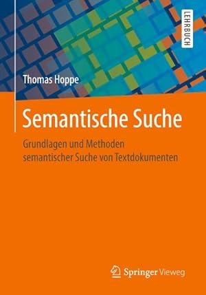 Image du vendeur pour Semantische Suche mis en vente par BuchWeltWeit Ludwig Meier e.K.