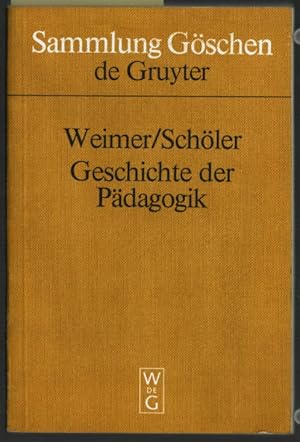 Bild des Verkufers fr Geschichte der Pdagogik. von Hermann Weimer / Sammlung Gschen ; 2080. zum Verkauf von Ralf Bnschen