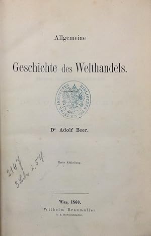 Allgemeine Geschichte des Welthandels. Band 1-3.1 in 3 Bänden.