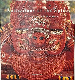 Seller image for Reflections of the Spirit The Theyyams of Malabar for sale by Before Your Quiet Eyes