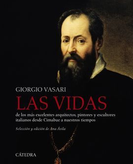 LAS VIDAS DE LOS MÁS EXCELENTES ARQUITECTOS, PINTORES Y ESCULTORES ITALIANOS DES