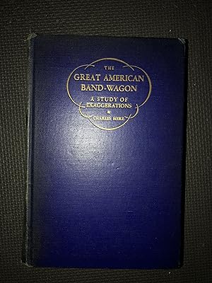 Image du vendeur pour The Great American Band Wagon; A Study of Exaggerations mis en vente par Cragsmoor Books