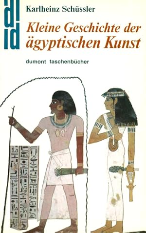 Kleine Geschichte der ägyptischen Kunst. (= DuMont-Taschenbücher 214).