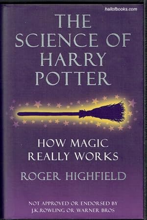 Image du vendeur pour The Science Of Harry Potter: How Magic Really Works mis en vente par Hall of Books