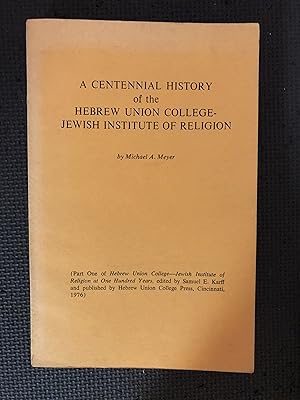 Seller image for A Centennial History of the Hebrew Union College--Jewish Institute of Religion for sale by Cragsmoor Books