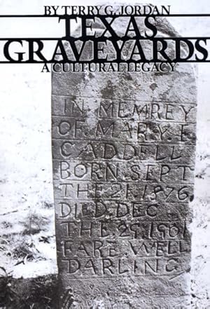 Seller image for Texas Graveyards : A Cultural Legacy for sale by GreatBookPrices