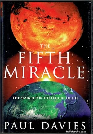 The Fifth Miracle: The Search For The Origin Of Life