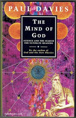 The Mind Of God: Science And The Search For Ultimate Meaning