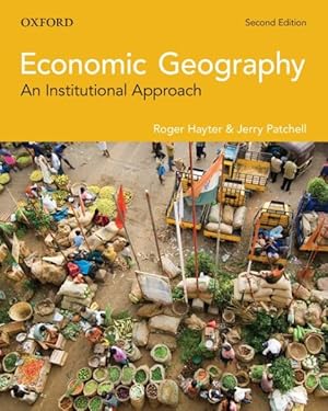 Bild des Verkufers fr Economic Geography : An Institutional Approach zum Verkauf von GreatBookPrices