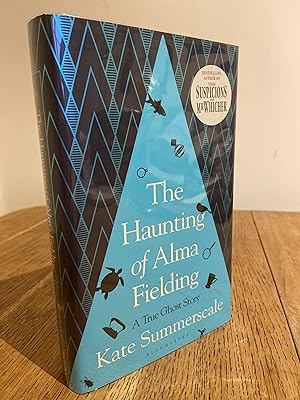 Seller image for The Haunting of Alma Fielding: A True Ghost Story >>>> A SUPERB SIGNED UK FIRST EDITION & FIRST PRINTING HARDBACK <<<< for sale by Zeitgeist Books