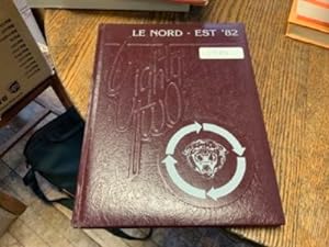 LE NORD-EST [NORTH-EAST BRADFORD, PA. HIGH SCHOOL YEARBOOK] Vol. XXVII, 1981-1982.