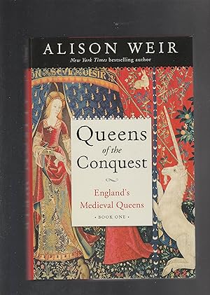 QUEENS OF THE CONQUEST. England's Medieval Queens. Book One