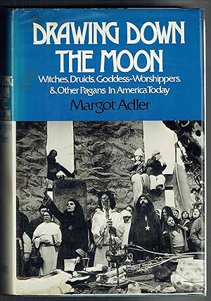 Immagine del venditore per Drawing Down the Moon: Witches, Druids, Goddess-Worshippers & Other Pagans in America Today venduto da Hyde Brothers, Booksellers