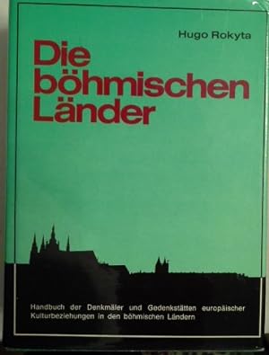 Immagine del venditore per Die bhmischen Lnder : Handbuch d. Denkmler u. Gedenksttten europ. Kulturbeziehgn in d. bhm. Lndern. venduto da Herr Klaus Dieter Boettcher