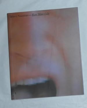 Seller image for Bruce Nauman - Raw Materials (Tate Modern, London 12 October 2004 - 28 March 2005) for sale by David Bunnett Books