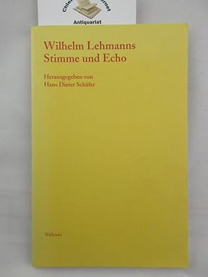Seller image for Wilhelm Lehmanns Stimme und Echo. Sichtbare Zeit. Journal der Wilhelm-Lehmann-Gesellschaft.1. for sale by Chiemgauer Internet Antiquariat GbR