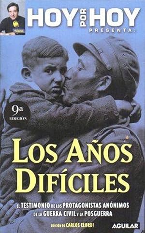 Imagen del vendedor de Hoy Por Hoy Presenta Los Aos Difciles (Spanish Edition) a la venta por Von Kickblanc