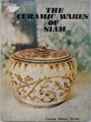 Image du vendeur pour Ceramic Wares of Siam, the mis en vente par SEATE BOOKS