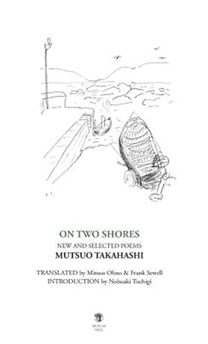 Bild des Verkufers fr On Two Shores / ?????: New and Selected Poems zum Verkauf von GreatBookPrices