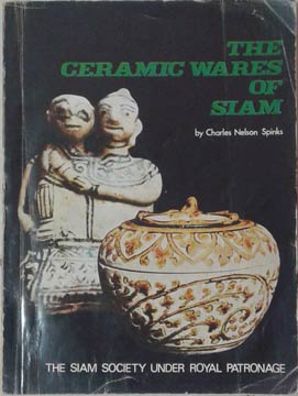 Image du vendeur pour Ceramic Wares of Siam, the mis en vente par SEATE BOOKS