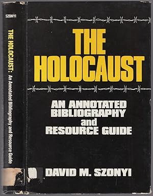 Bild des Verkufers fr The Holocaust: An Annotated Bibliography and Resource Guide zum Verkauf von Between the Covers-Rare Books, Inc. ABAA