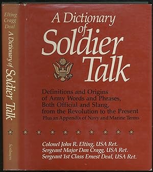 Bild des Verkufers fr A Dictionary of Soldier Talk zum Verkauf von Between the Covers-Rare Books, Inc. ABAA