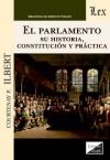 Imagen del vendedor de PARLAMENTO. SU HISTORIA, CONSTITUCION Y PRACTICA a la venta por AG Library